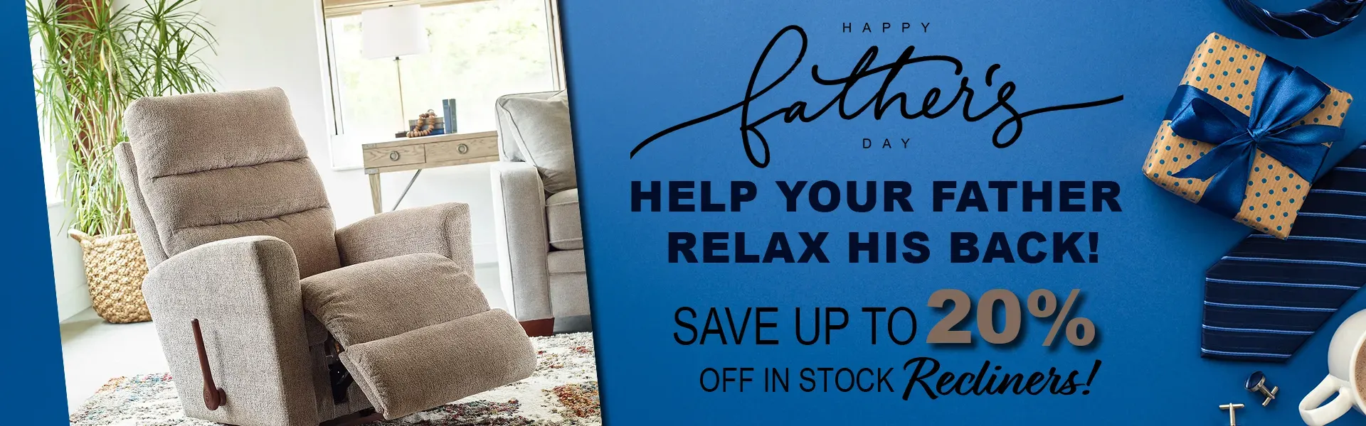Save on Recliners for Father's Day!
